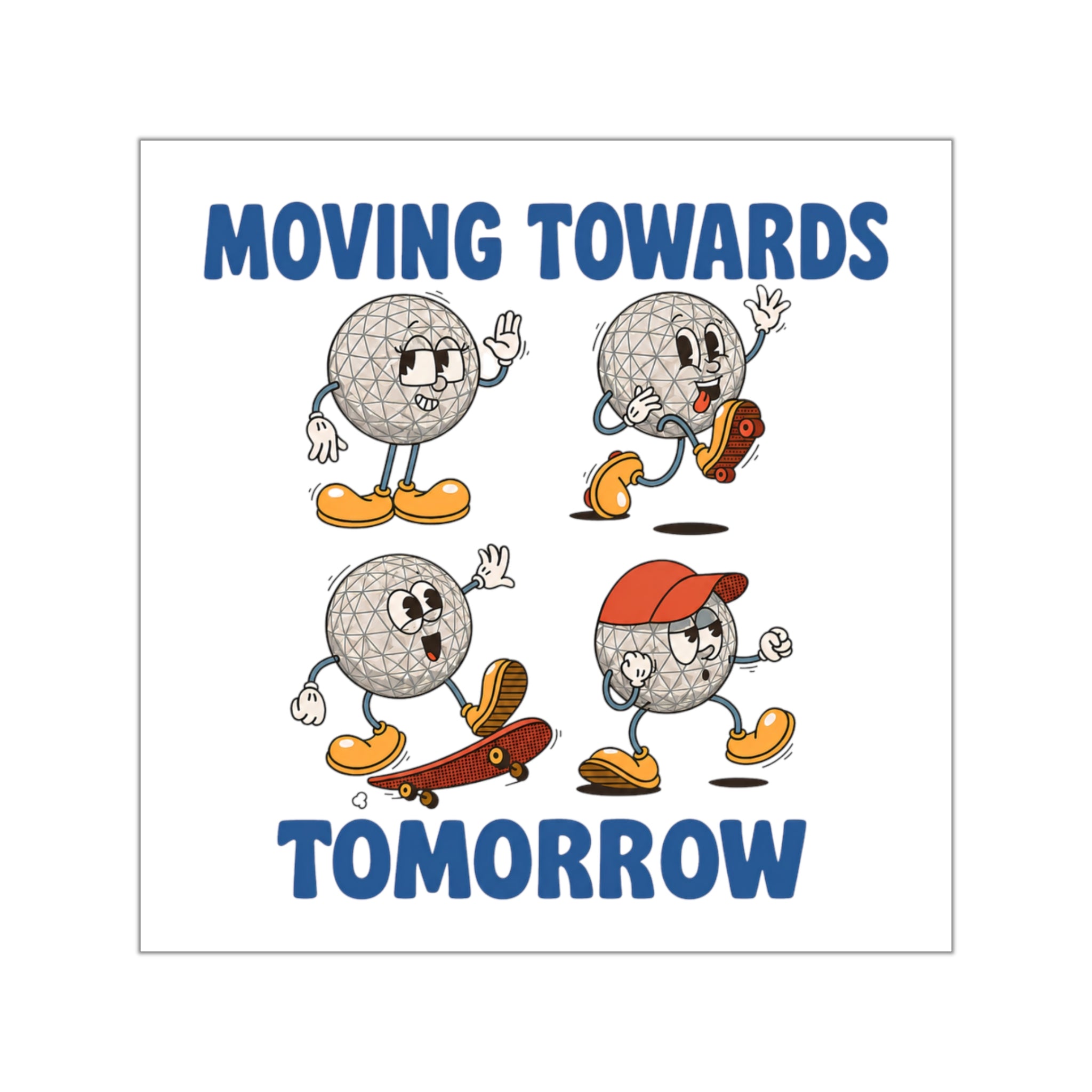 Square Sticker — "Moving Towards Tomorrow"
